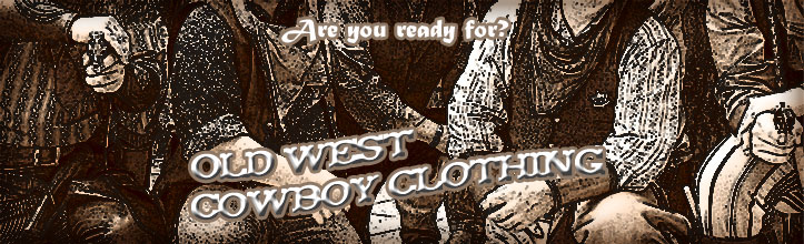 Old West Cowboy Clothing